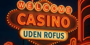 Casino Udenom Rufus Din Guide til Online Spil 765138737
